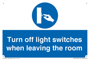 Turn off light switches when leaving the room